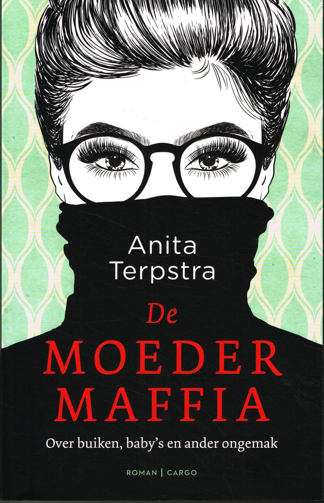 De moedermaffia - 9789403188102 - Anita Terpstra