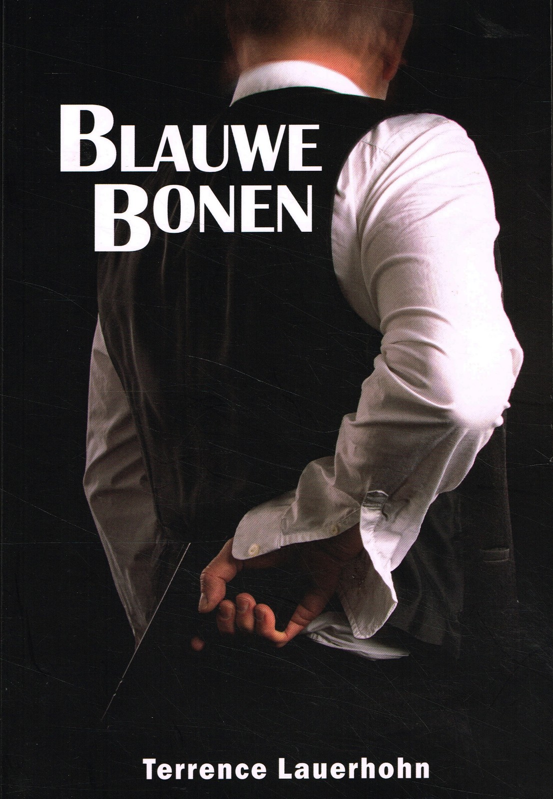 Blauwe Bonen - 9789492551818 - Terrence Lauerhohn