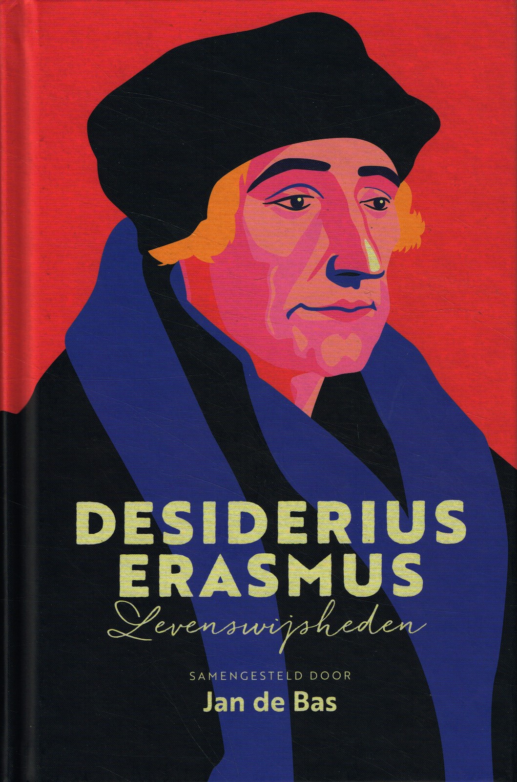 Desiderius Erasmus - 9789043538275 - Jan de Bas