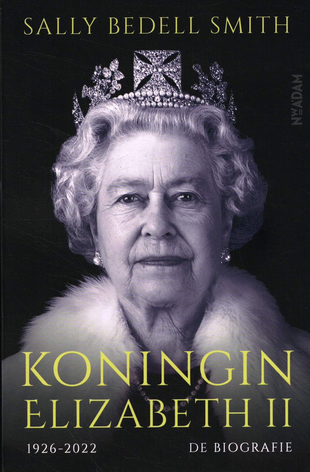 Koningin Elizabeth 1926-2022 - 9789046830901 - Sally Bedell Smith