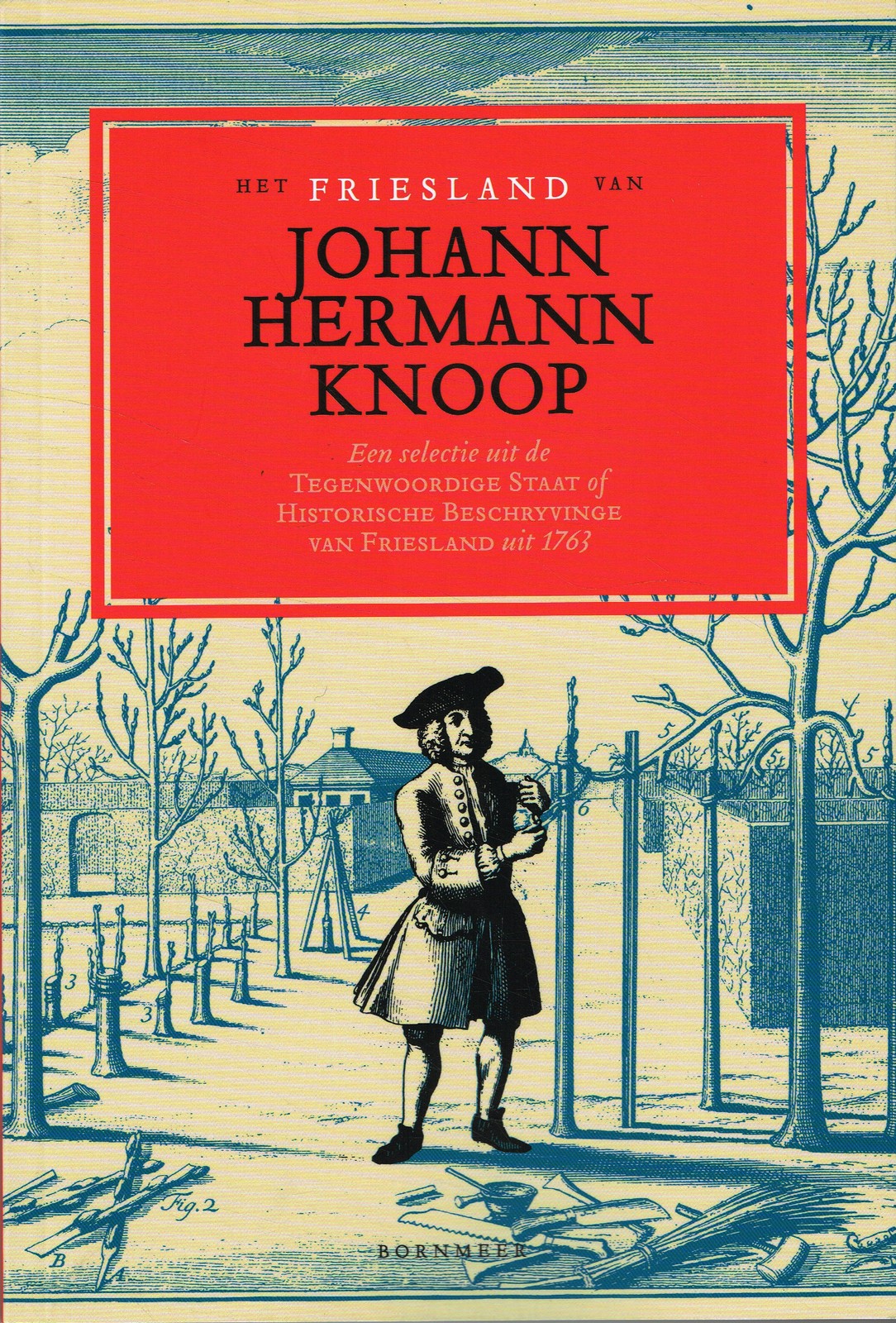 Het Friesland van Johann Hermann Knoop - 9789056153892 -  