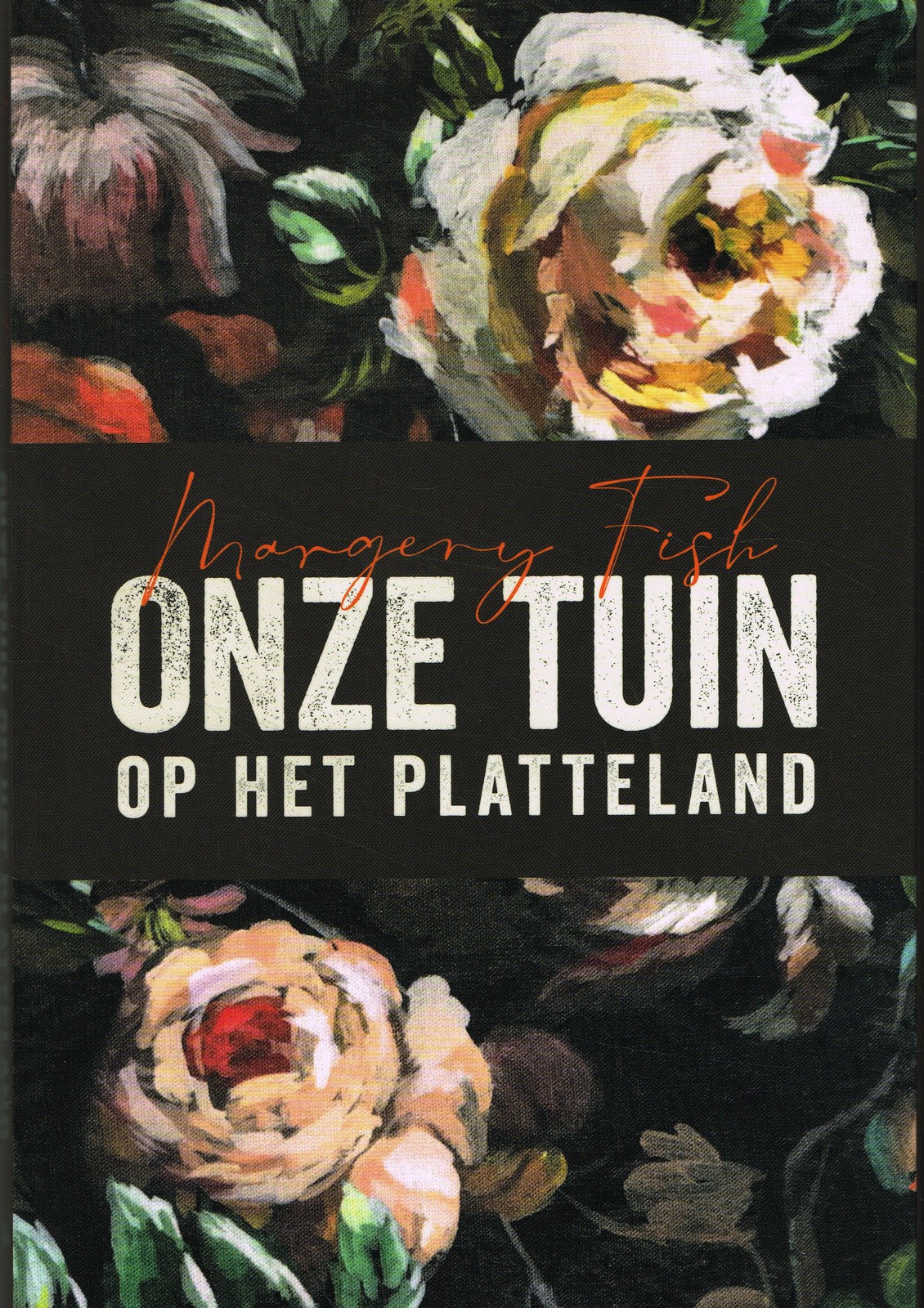 Onze tuin op het platteland - 9789056159290 - Margery Fish