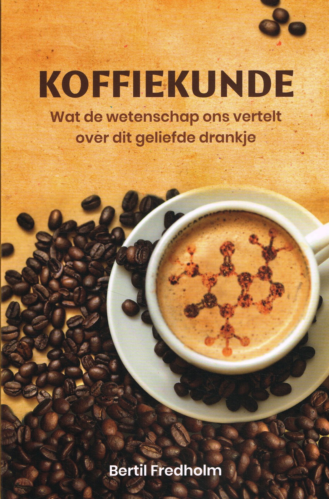 Koffiekunde - 9789085717744 - Bertil Fredholm