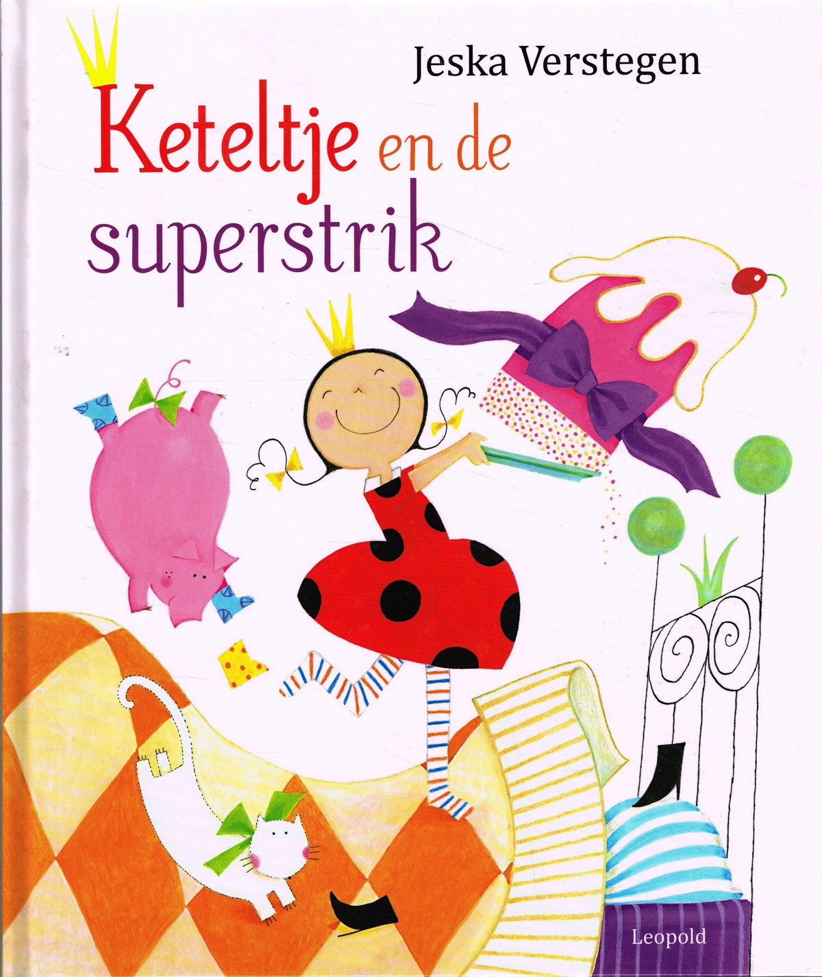 Keteltje en de superstrik - 9789025868956 - Jeska Verstegen