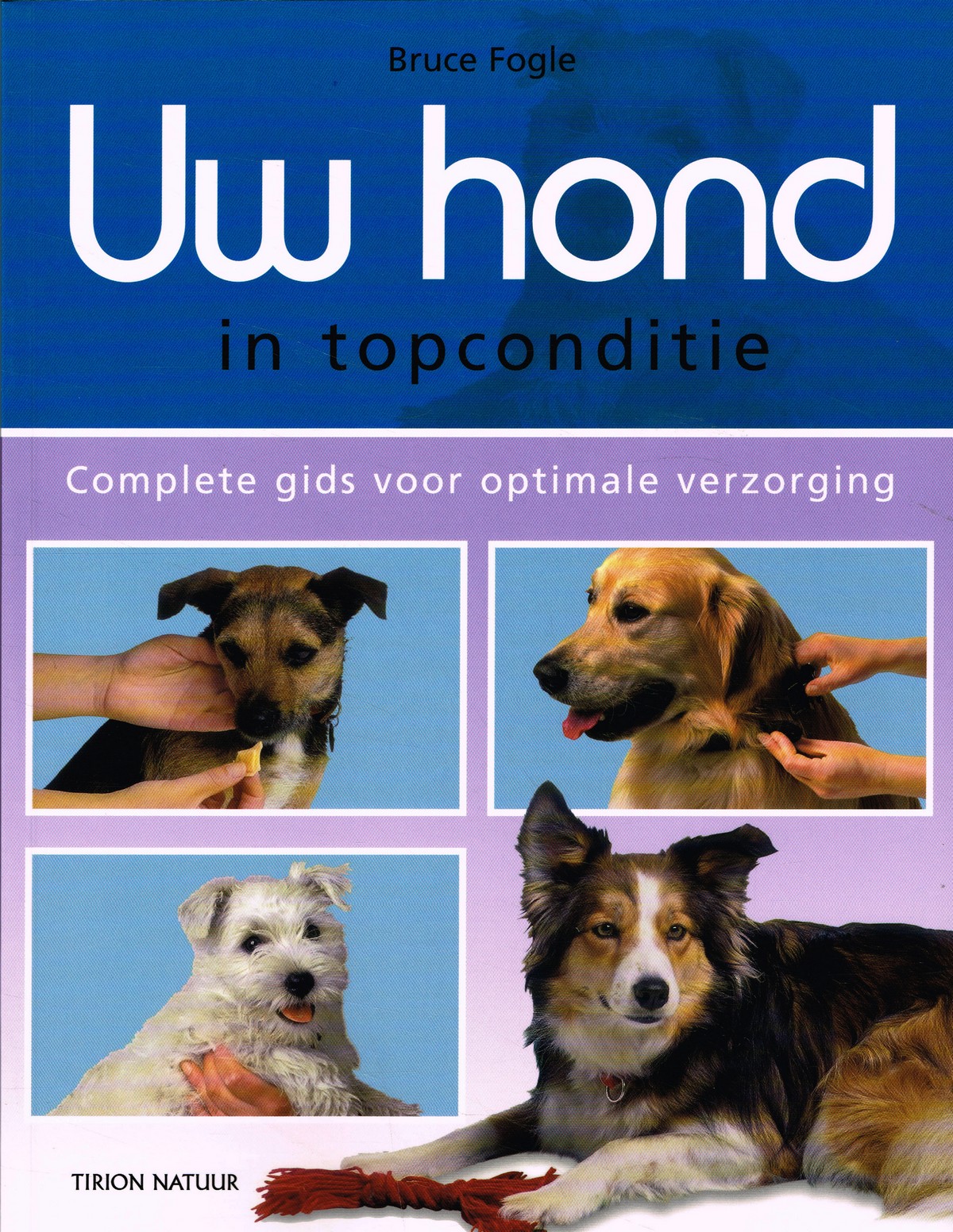Uw hond in topconditie - 9789052106779 - Bruce Fogle