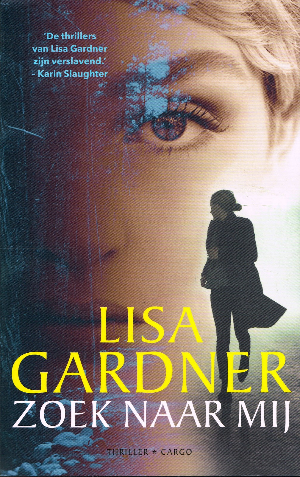 Zoek naar mij - 9789403147307 - Lisa Gardner