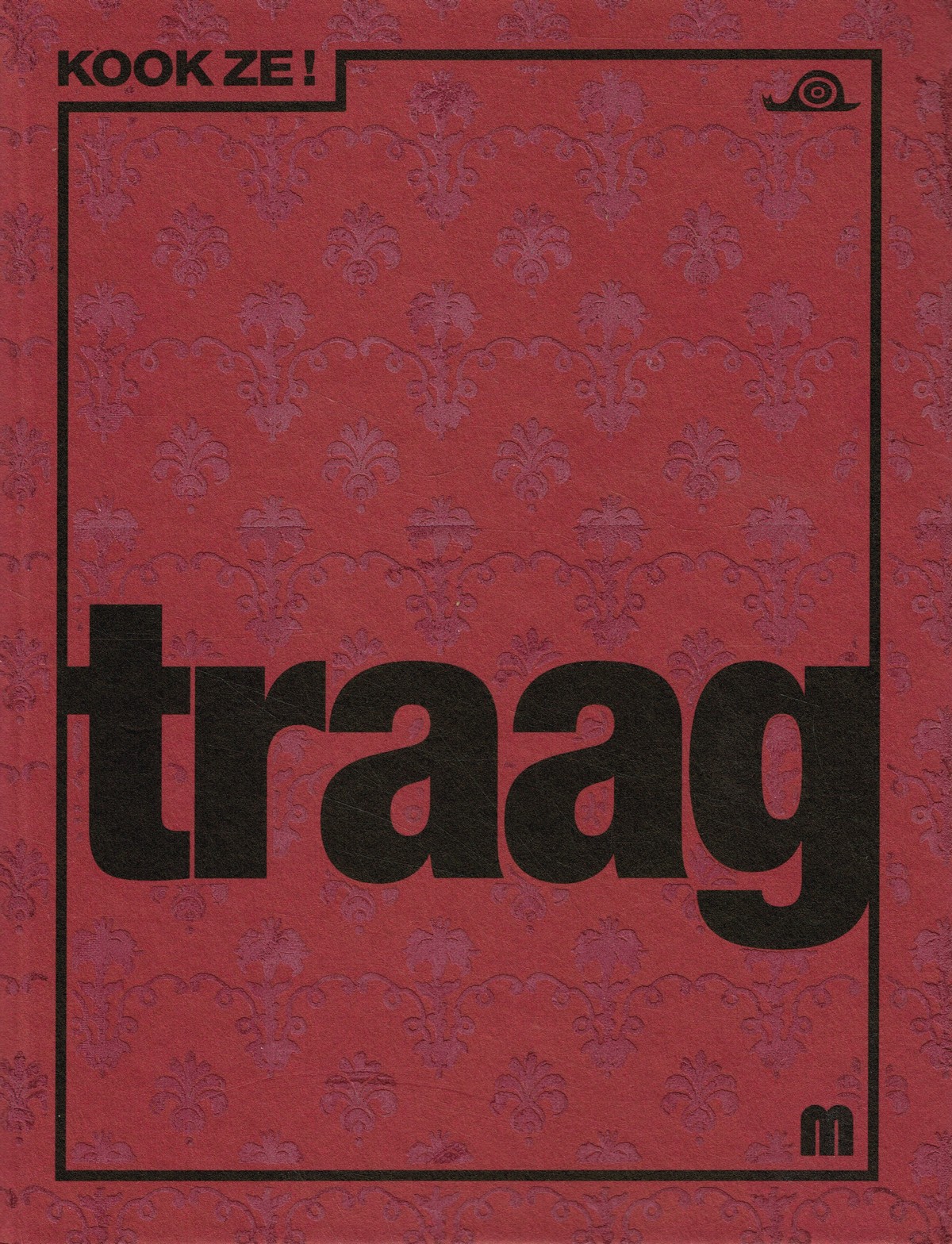 Kook ze! Traag - 9789490028114 -  