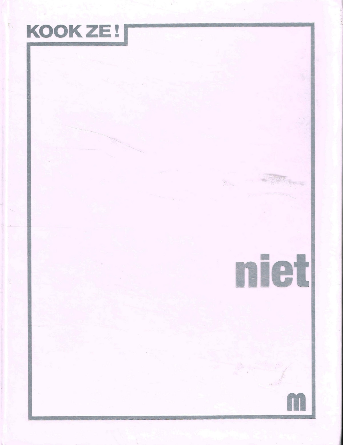 Kook ze! Niet - 9789490028275 -  
