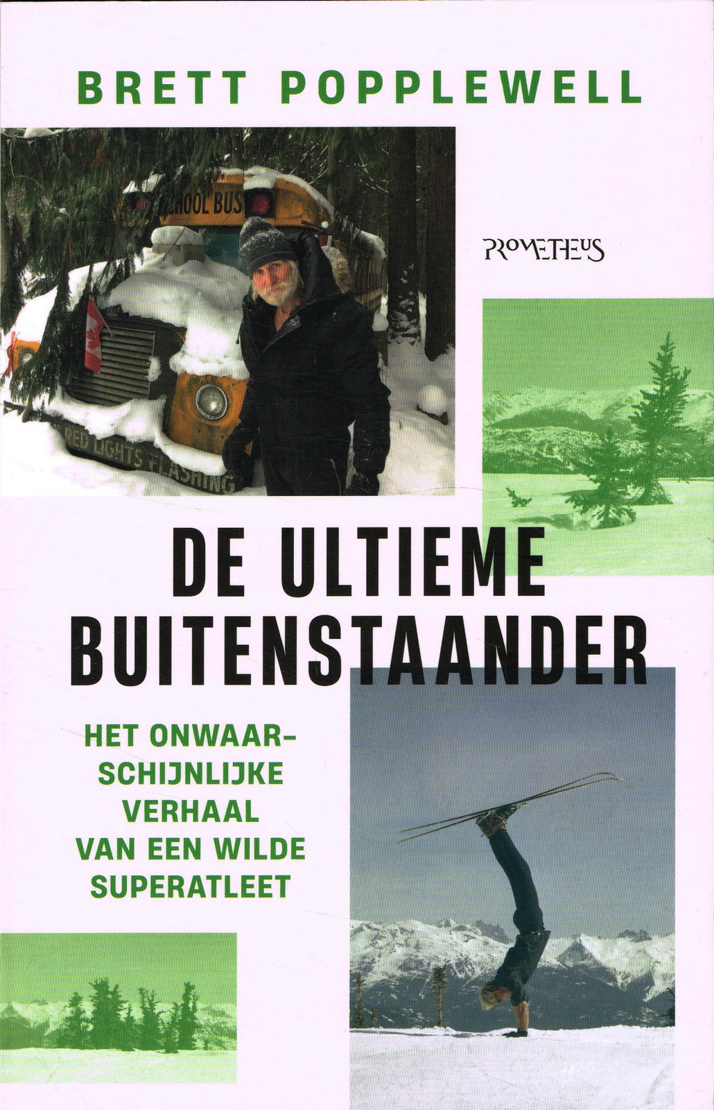 De ultieme buitenstaander - 9789044653663 - Brett Popplewell