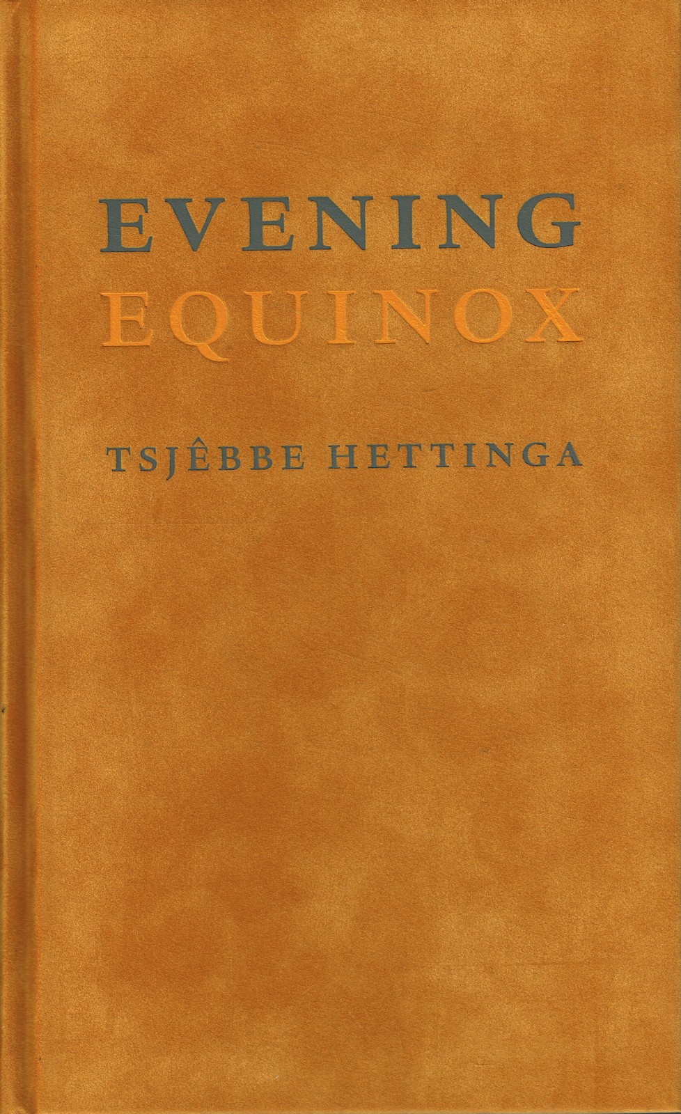 Evening – Equinox - 9789056152802 - Tsjêbbe Hettinga