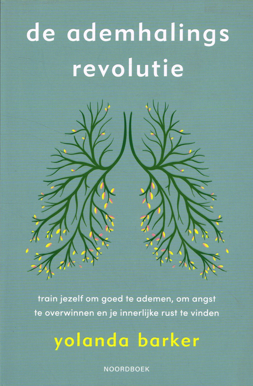 De ademhalingsrevolutie - 9789056159405 - Yolanda Barker