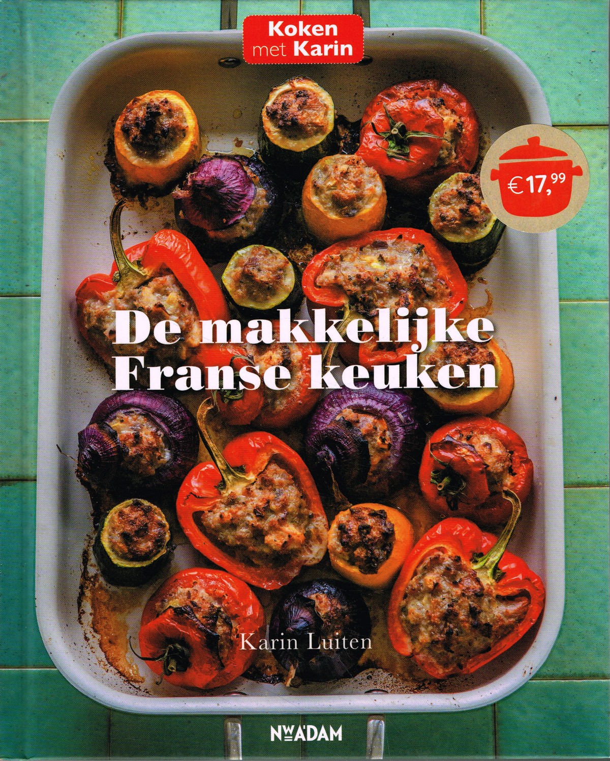 De makkelijke Franse keuken - 9789464042566 - Karin Luiten