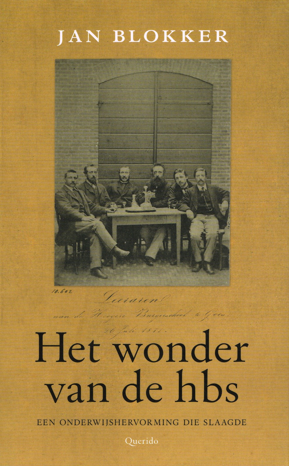 Het wonder van de hbs Het wonder van de hbs - 9789021435954 - Jan Blokker