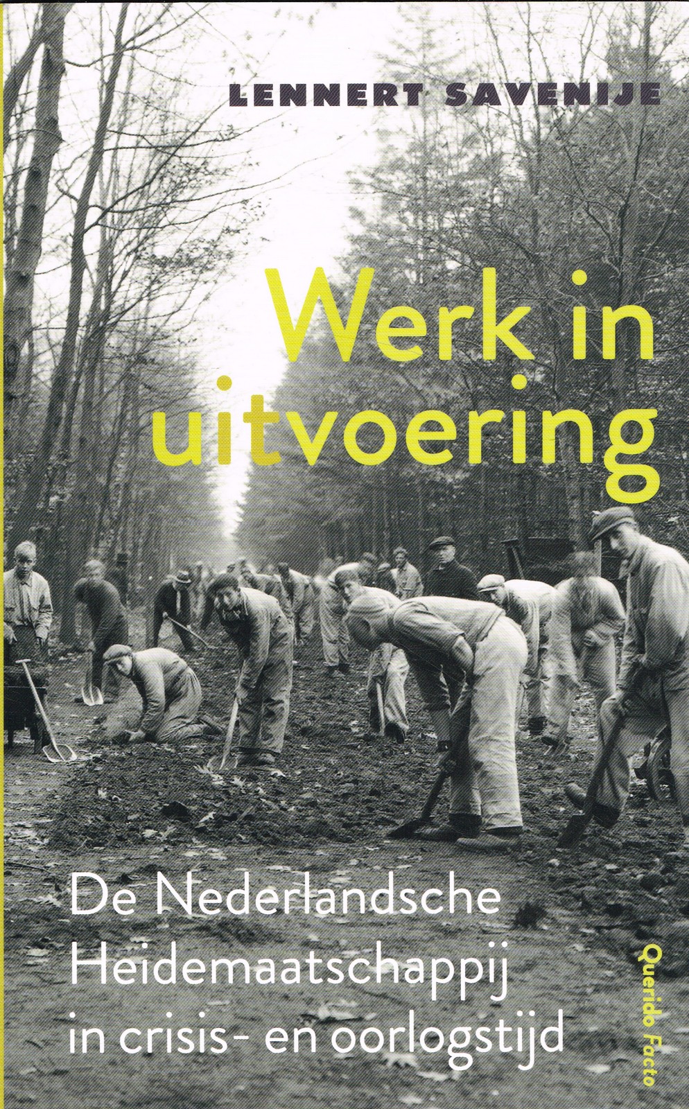 Werk in uitvoering Werk in uitvoering - 9789021469836 - Lennert Savenije