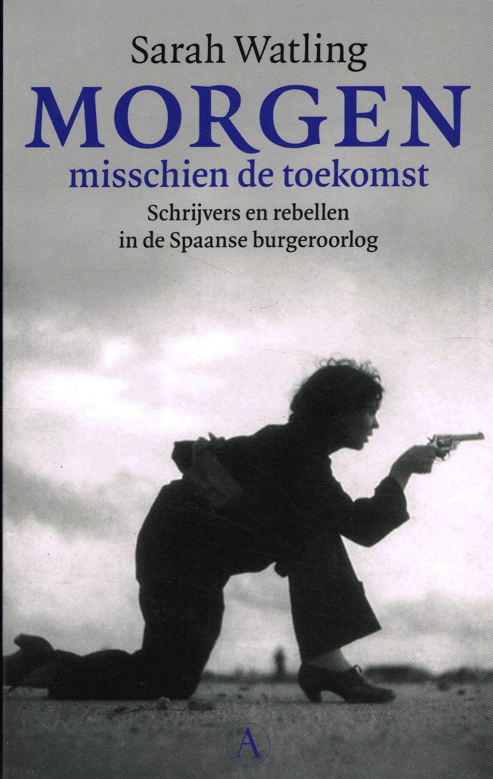 Morgen misschien de toekomst Morgen misschien de toekomst - 9789025312220 - Sarah Watling