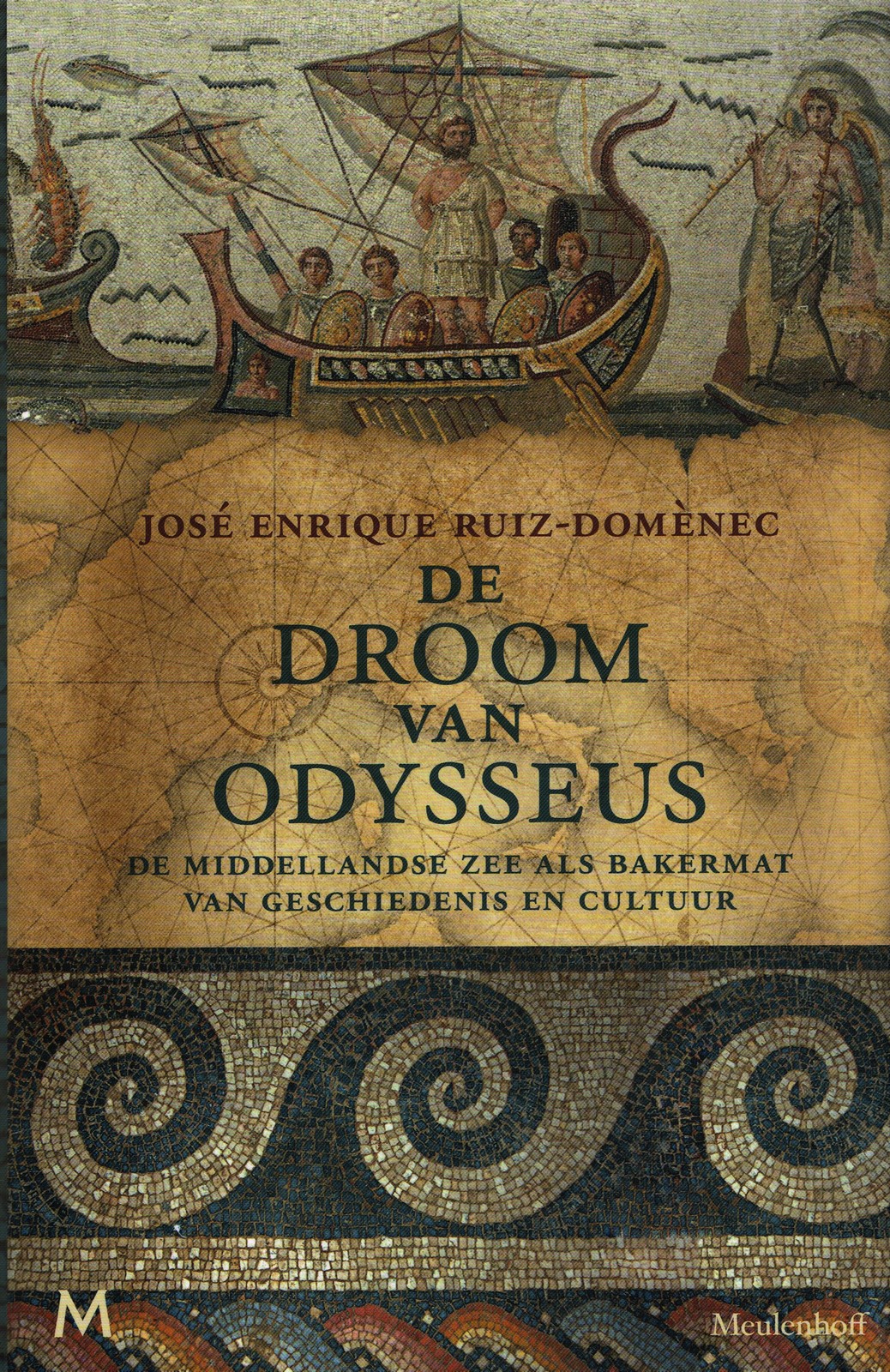 De droom van Odysseus De droom van Odysseus - 9789029096430 - José Enrique Ruiz-Domènec