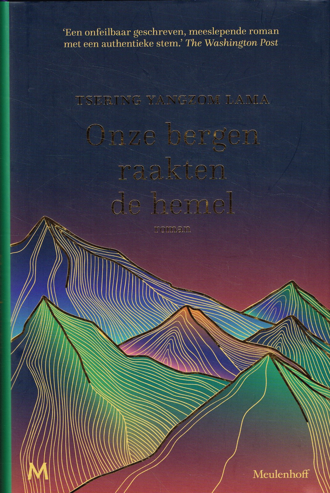 Onze bergen raakten de hemel Onze bergen raakten de hemel - 9789029097376 - Tsering Yangzom Lama