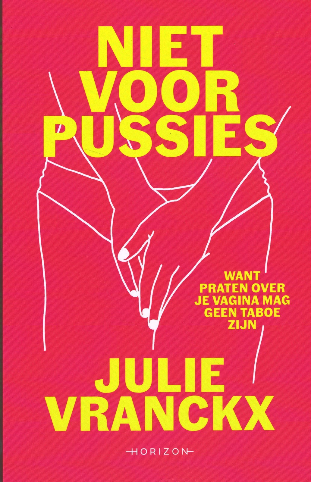 Niet voor pussies Niet voor pussies - 9789464102802 - Julie Vranckx