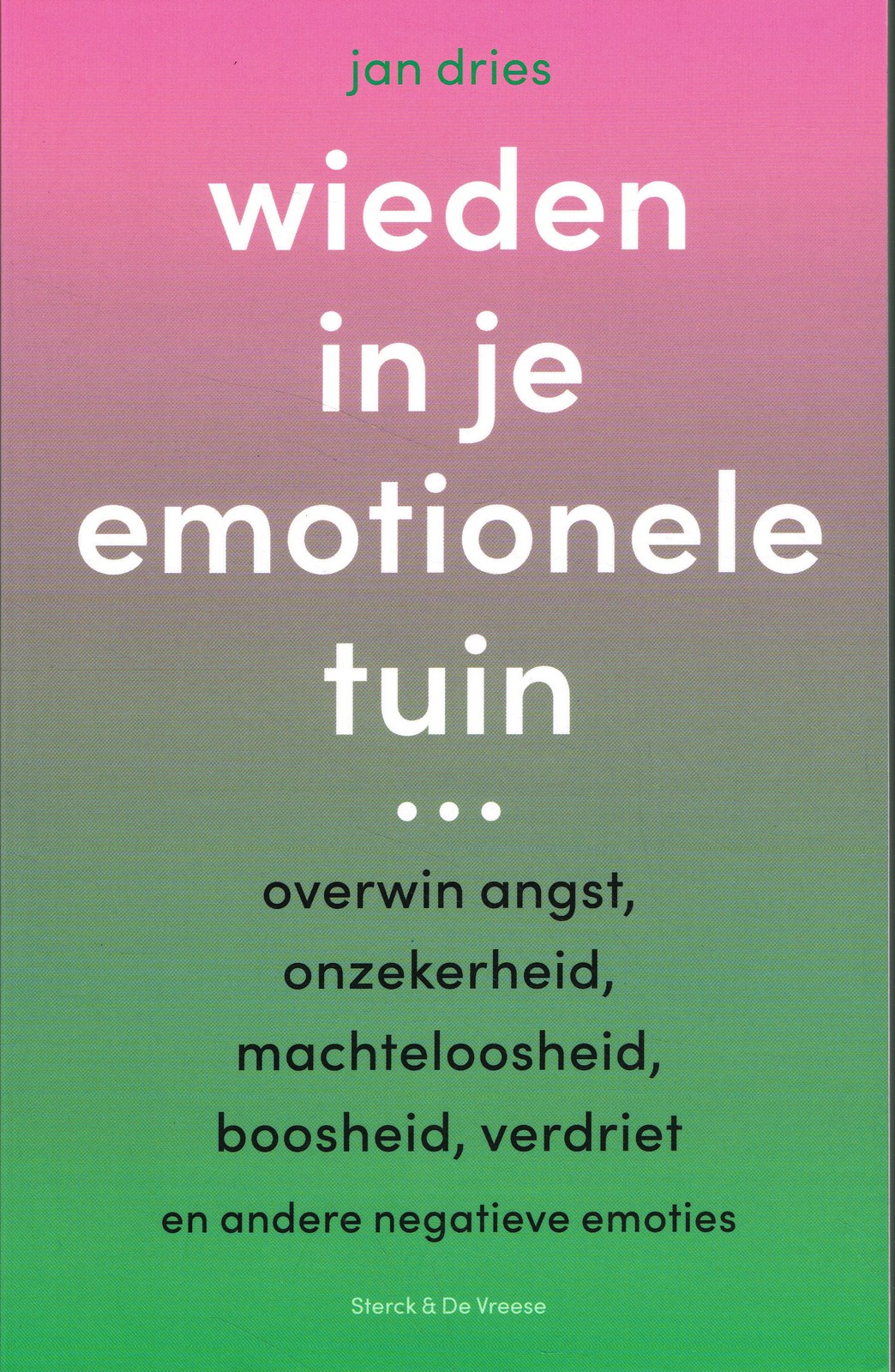 Wieden in je emotionele tuin Wieden in je emotionele tuin - 9789464710601 - Jan Dries