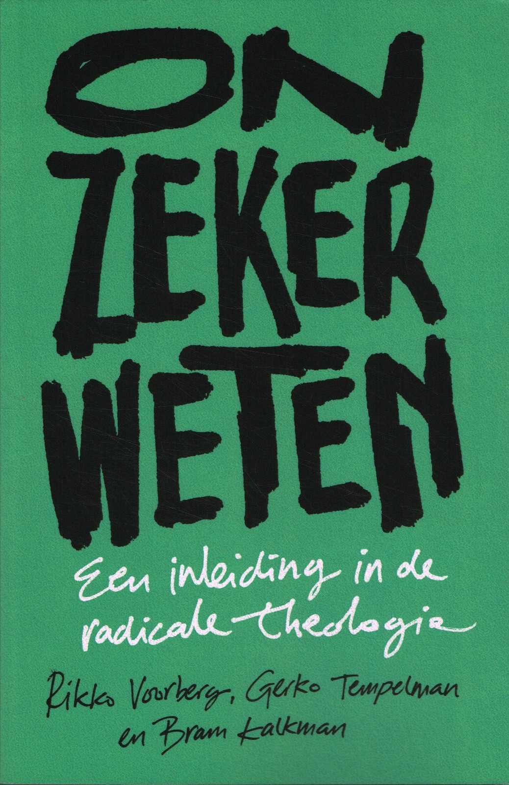Onzeker weten - 9789043537933 - Rikko Voorberg