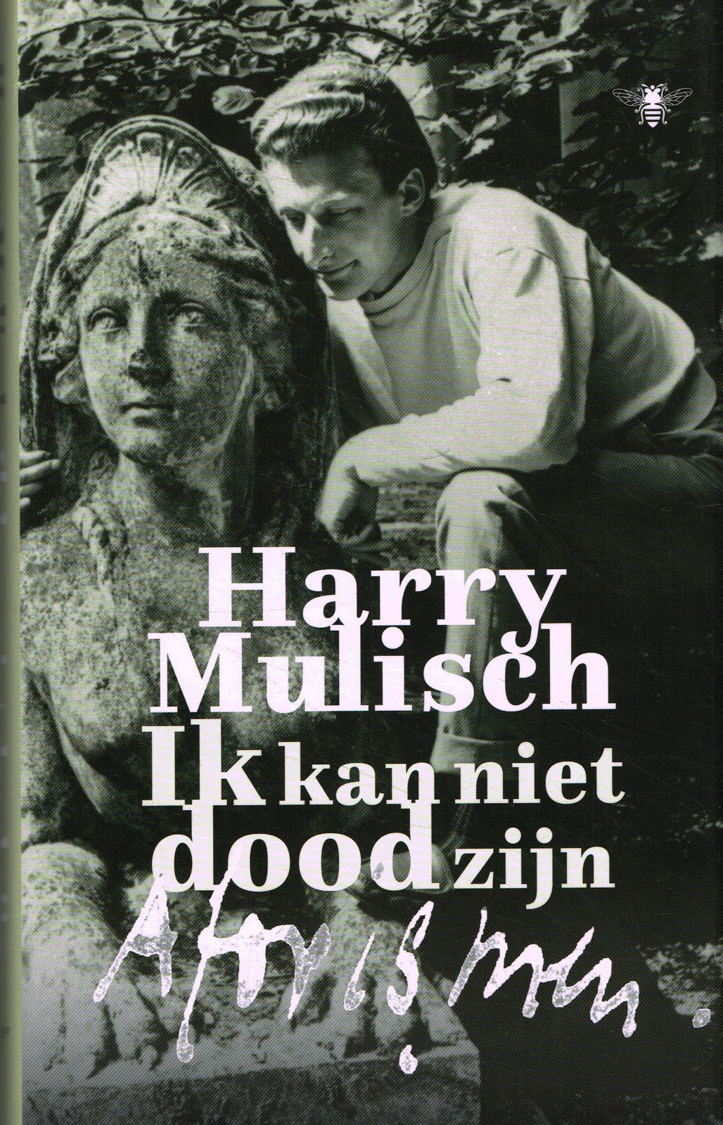 Ik kan niet dood zijn - 9789403117317 - Harry Mulisch