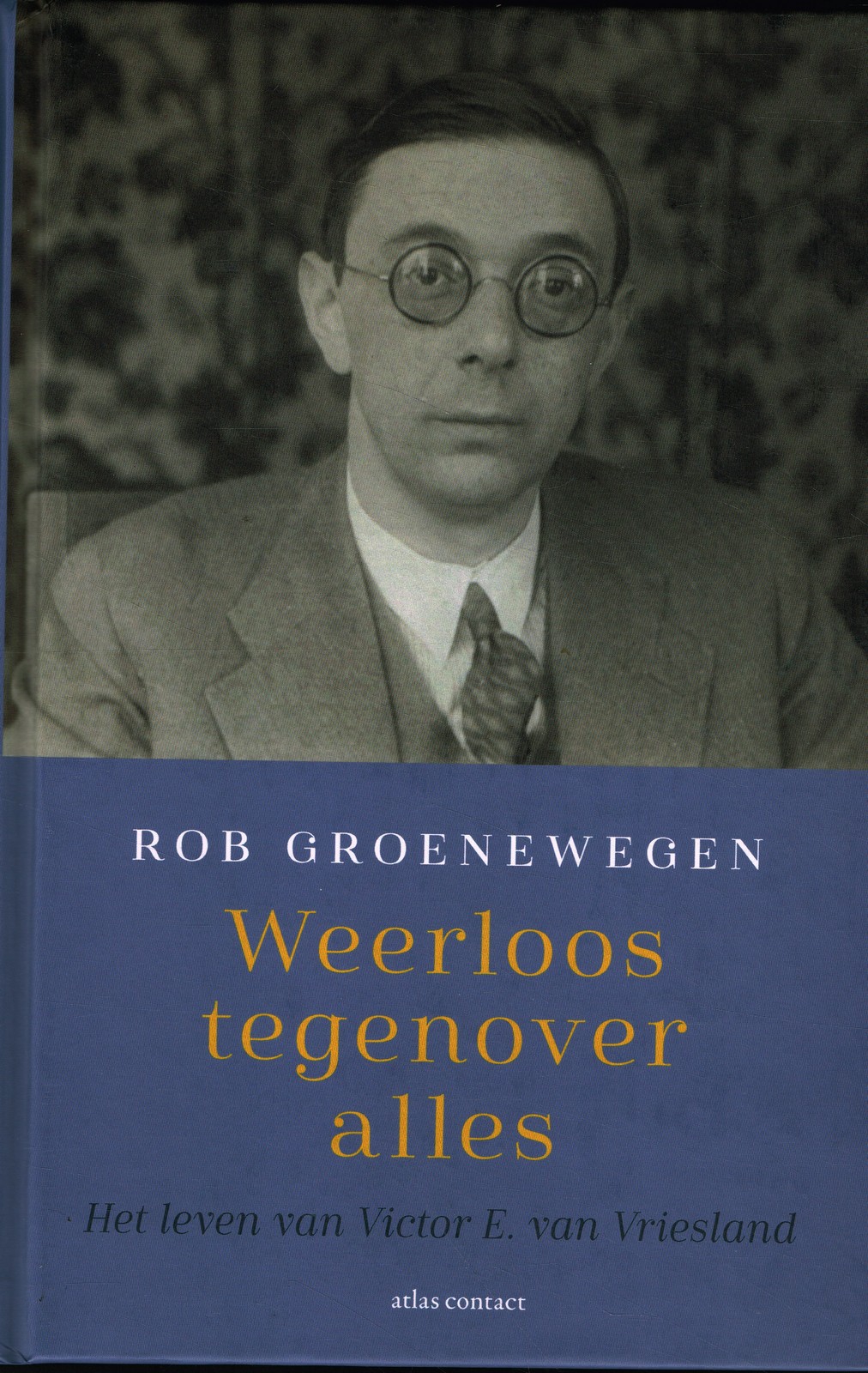 Weerloos tegenover alles - 9789045020525 - Rob Groenewegen