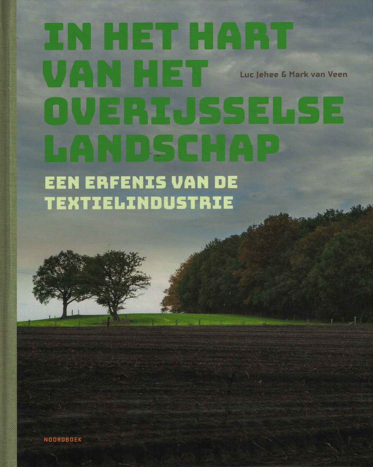 In het hart van het Overijsselse landschap - 9789056159528 - Luc Jehee