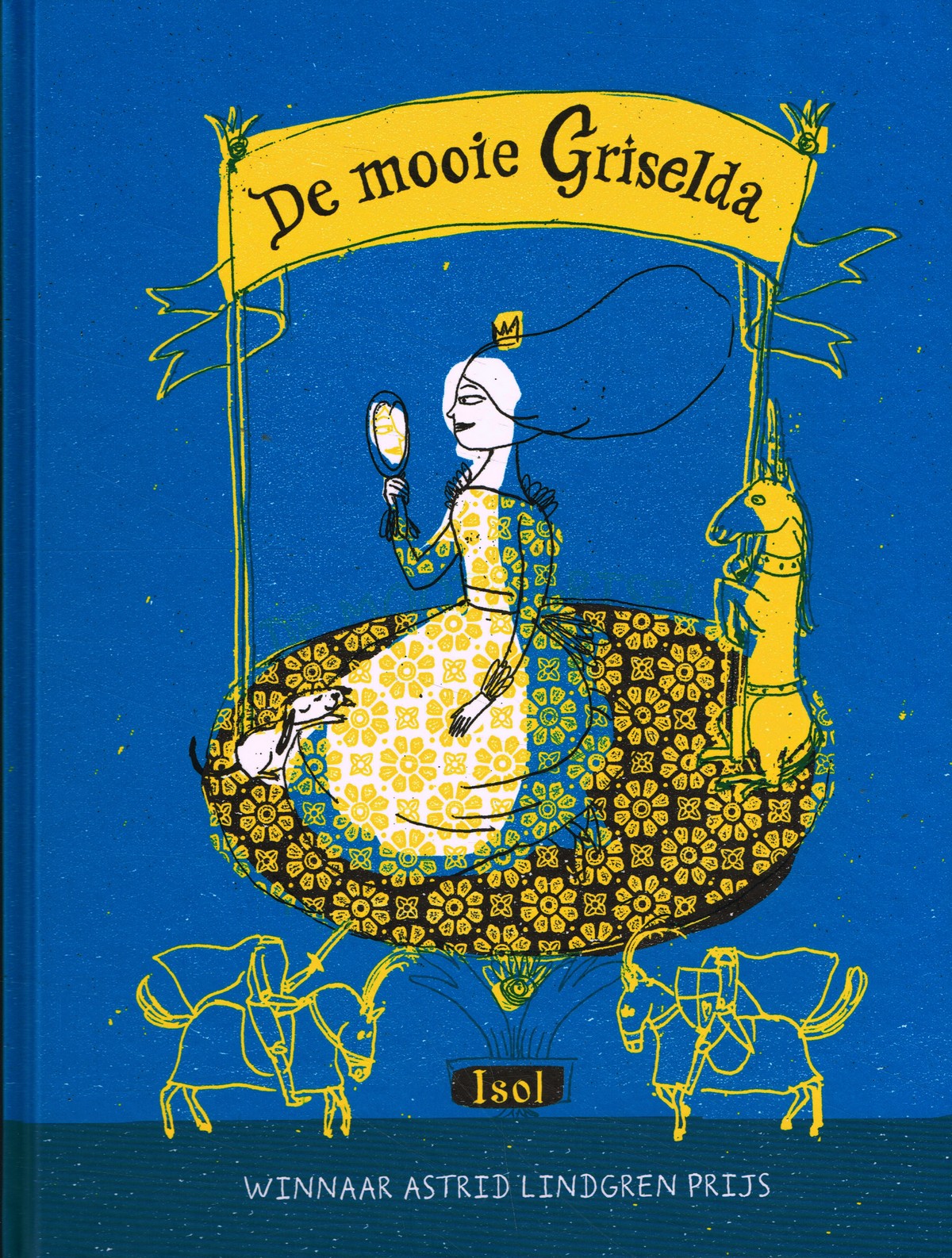 De mooie Griselda - 9789076174488 -  Isol