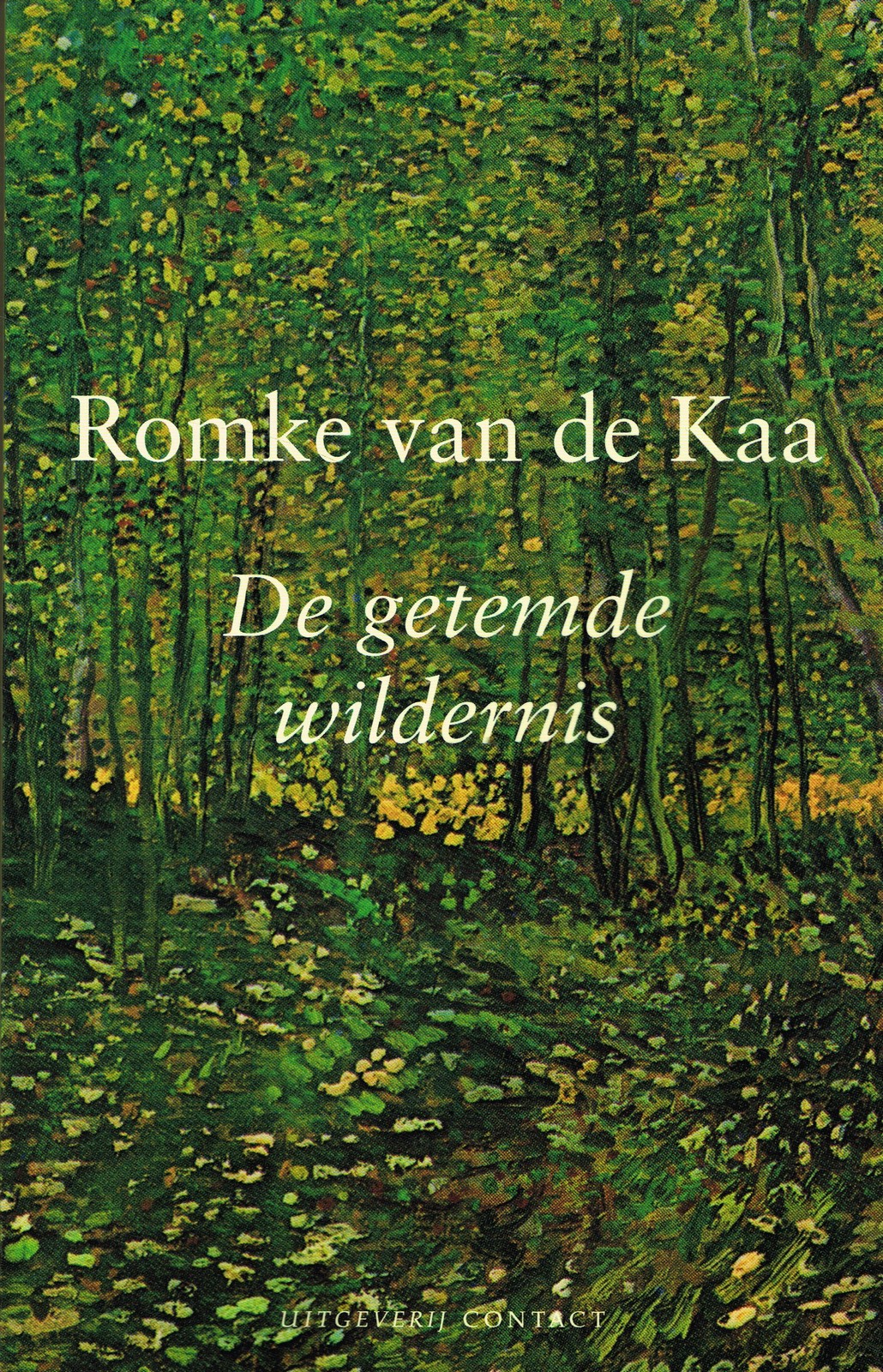 De getemde wildernis - 9789025412289 - Romke van der Kaa