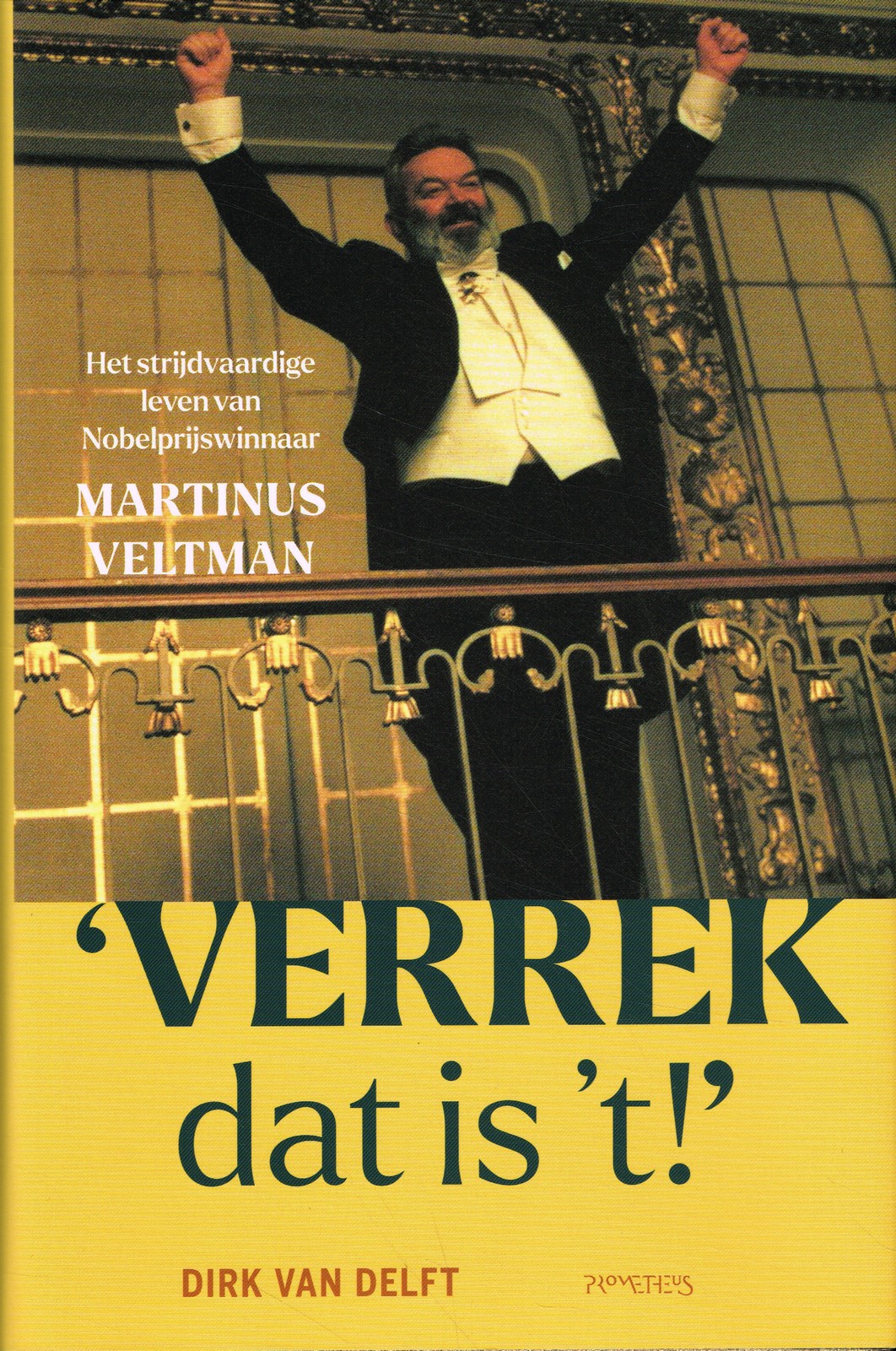 ‘Verrek dat is ’t!’ - 9789044652673 - Dirk van Delft