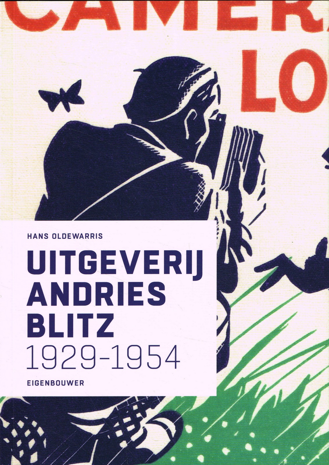 Uitgeverij Andries Blitz 1929-1954 - 9789090382449 - Hans Oldewarris