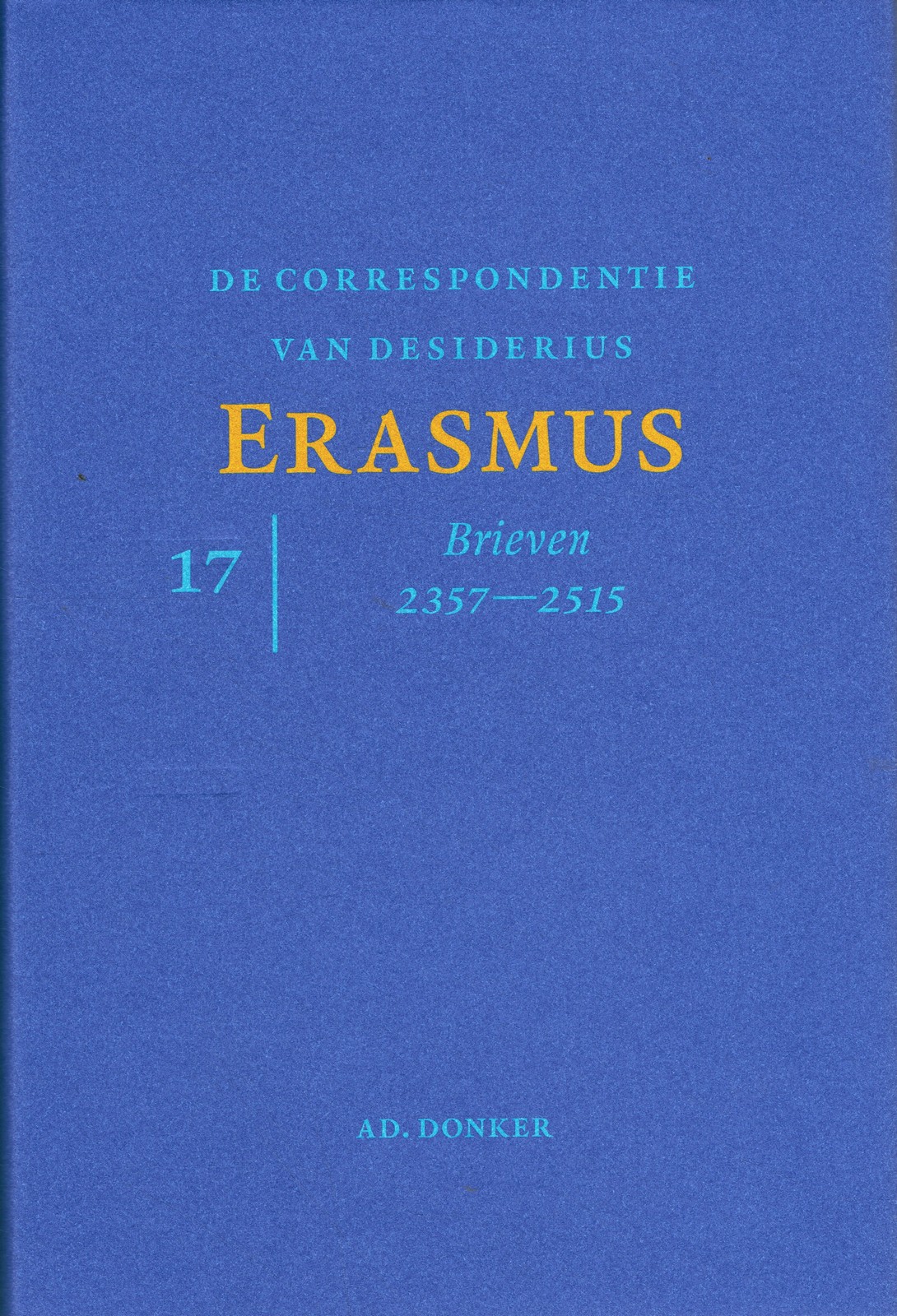Correspondentie van Desiderius Erasmus 17 - 9789061004844 -  