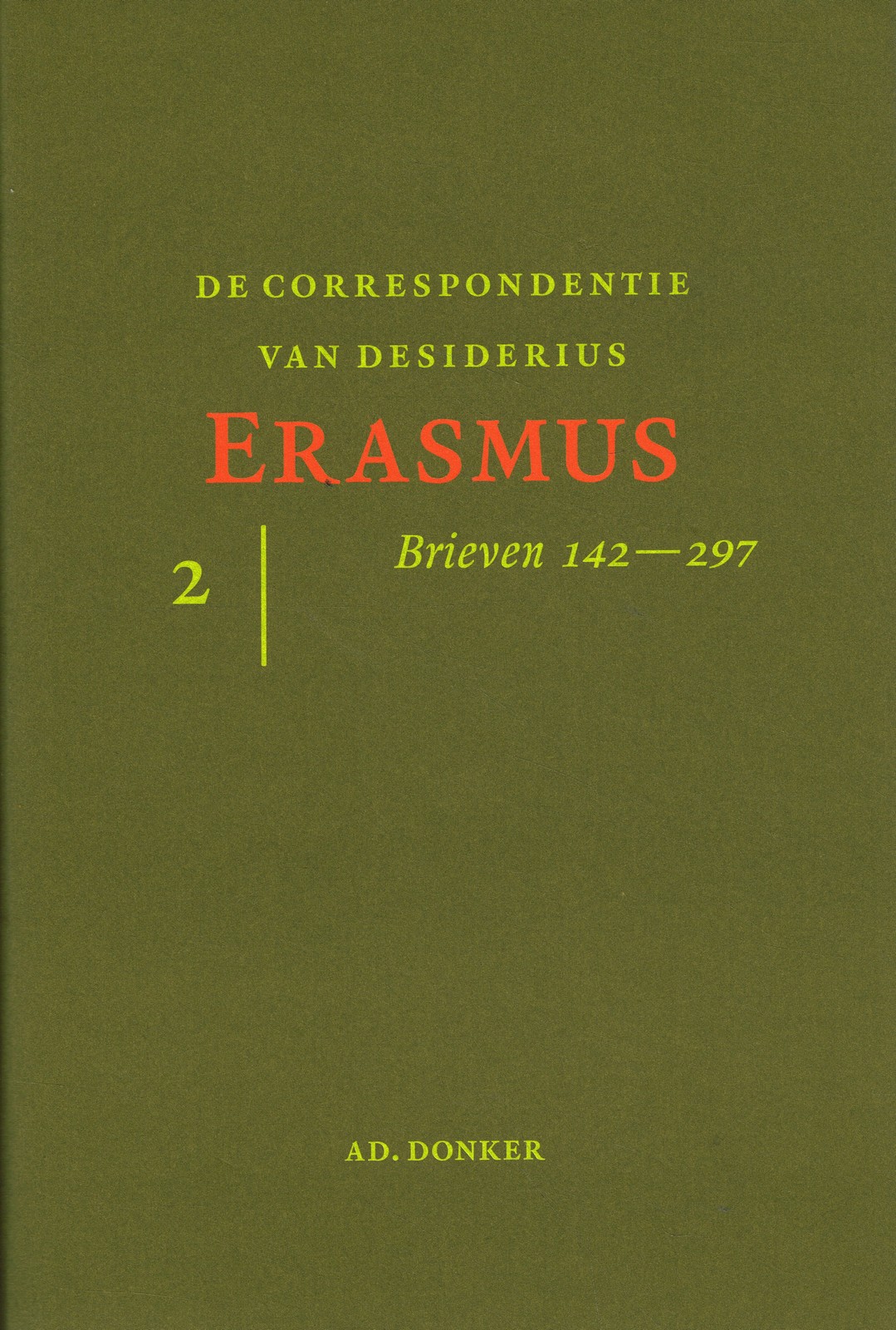 Correspondentie van Desiderius Erasmus 2 - 9789061005667 -  