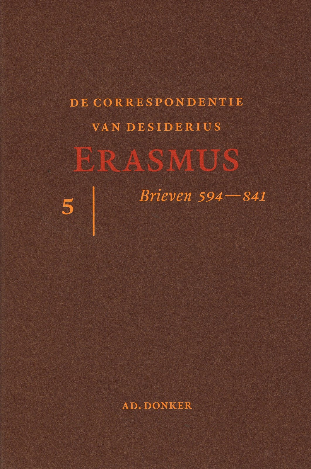Correspondentie van Desiderius Erasmus 5 - 9789061005919 -  