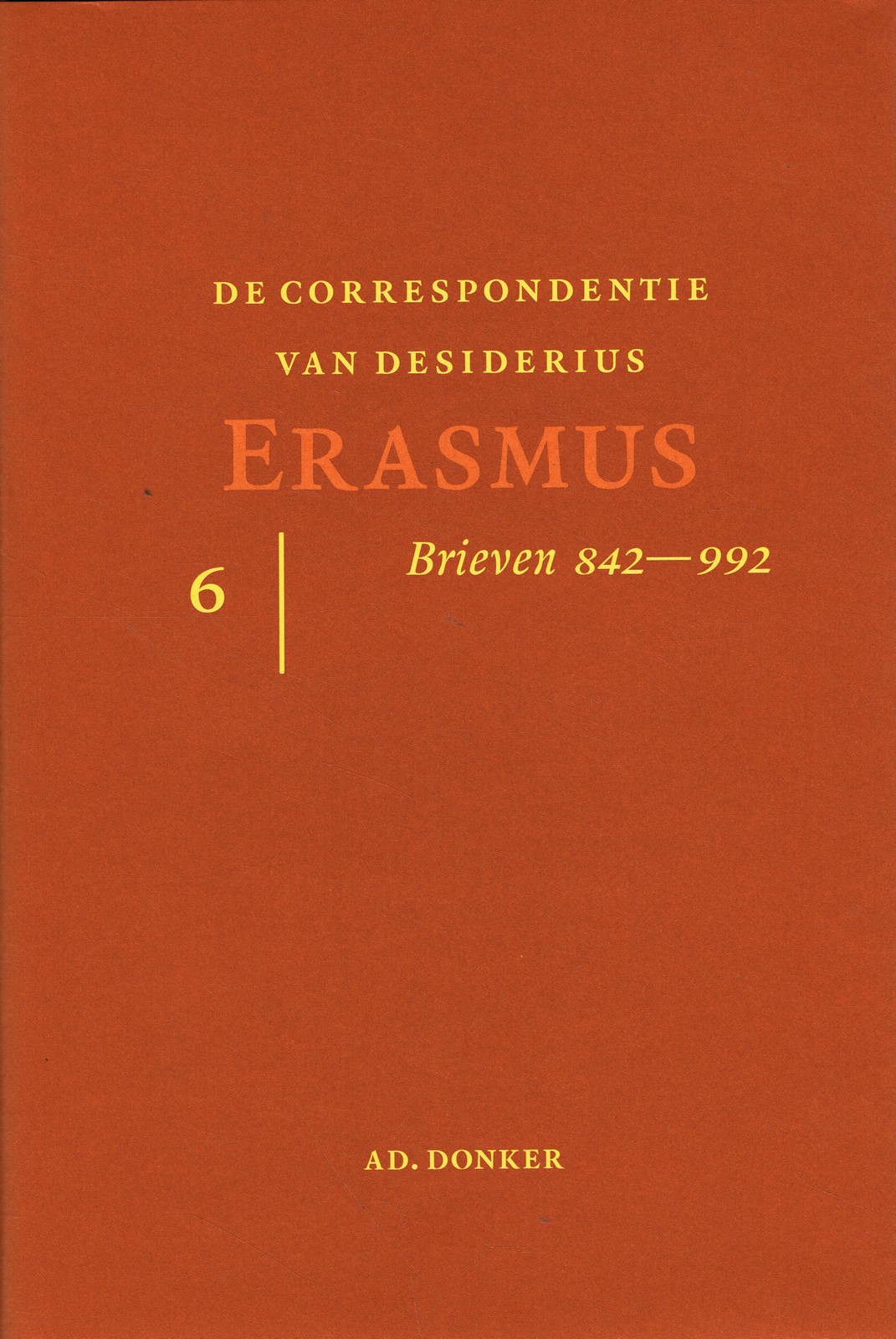 Correspondentie van Desiderius Erasmus 6 - 9789061005926 -  