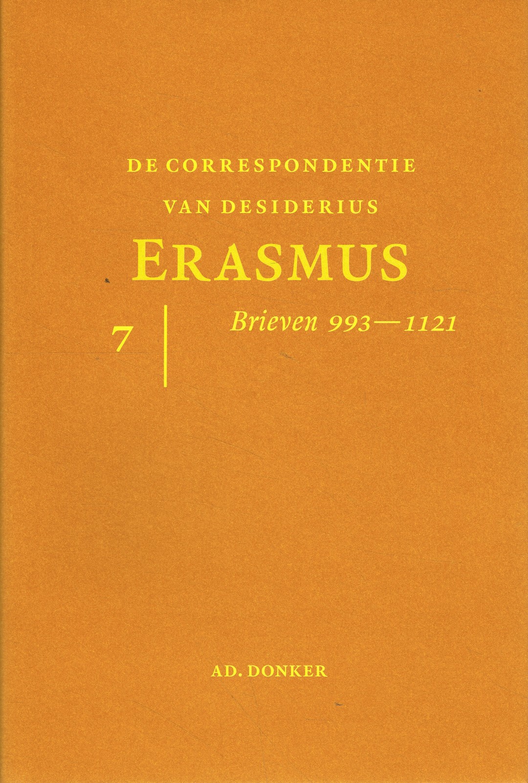 Correspondentie van Desiderius Erasmus 7 - 9789061006428 -  