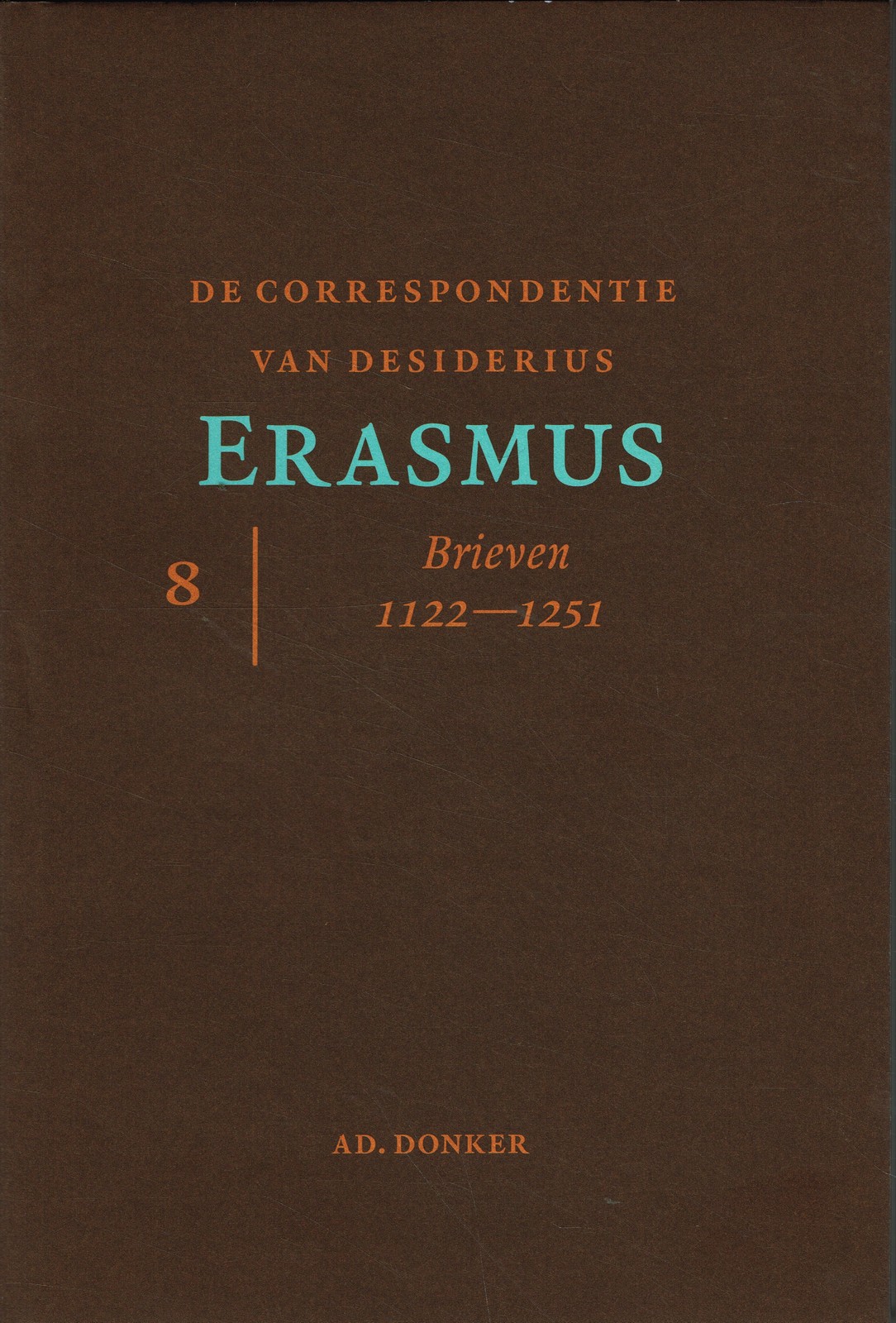 Correspondentie van Desiderius Erasmus 8 - 9789061006541 -  