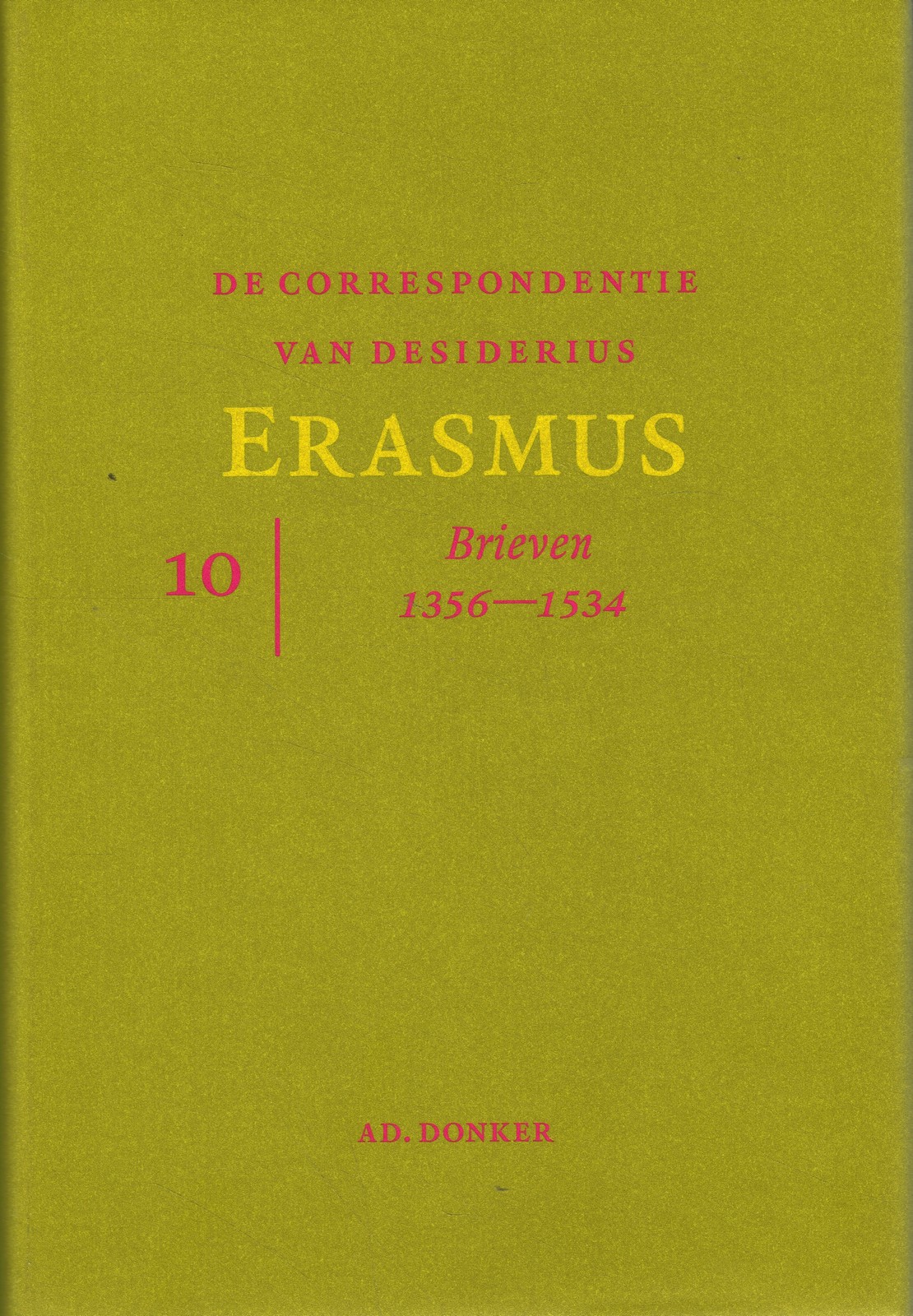 Correspondentie van Desiderius Erasmus 10 - 9789061006718 -  