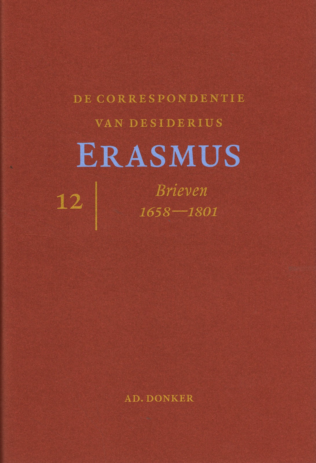 Correspondentie van Desiderius Erasmus 12 - 9789061006985 -  